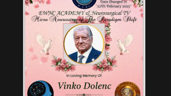 WAS LIVE...FEB 22, 2025, ...WAS LIVE FROM CAIRO, with 45 WEBCASTS,  "MicroNeurosurgery: The Paradign Shift"; Dedicated to the work and Memory of Vinko Dolenc MD