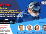 WFNS Young Neurosurgeons Virtual Conference  5-6th April 2025  12:00 – 04:30 PM (GMT)