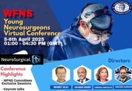 WFNS Young Neurosurgeons Virtual Conference  5-6th April 2025  12:00 – 04:30 PM (GMT)